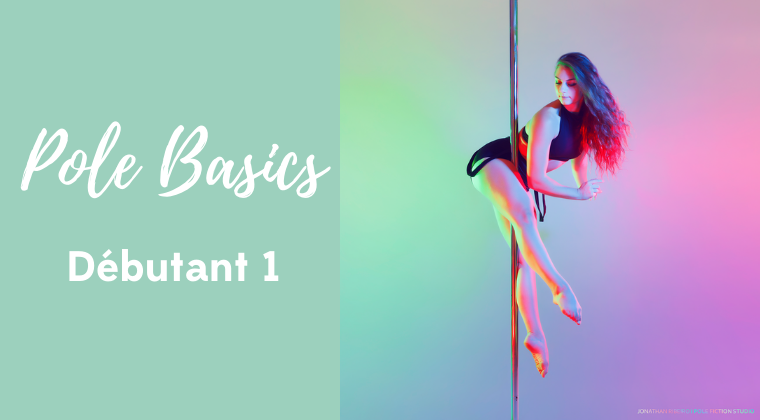 Pole Basics Débutant 1