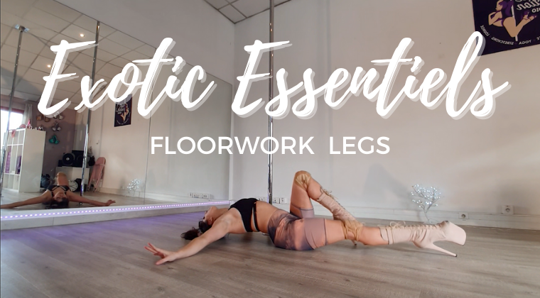 Exotic Essentiels - Floorwork Legs