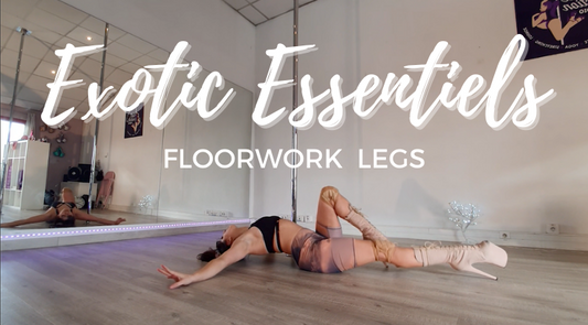 Exotic Essentiels - Floorwork Legs